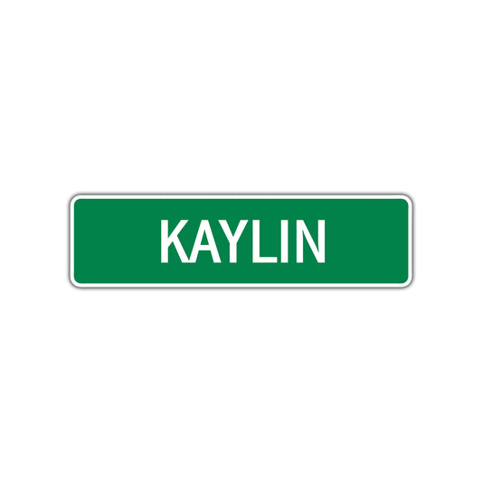 Kaylin Street Sign 