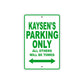 Kaysen's Name Parking Only All Others Will Be Towed Sign Plate