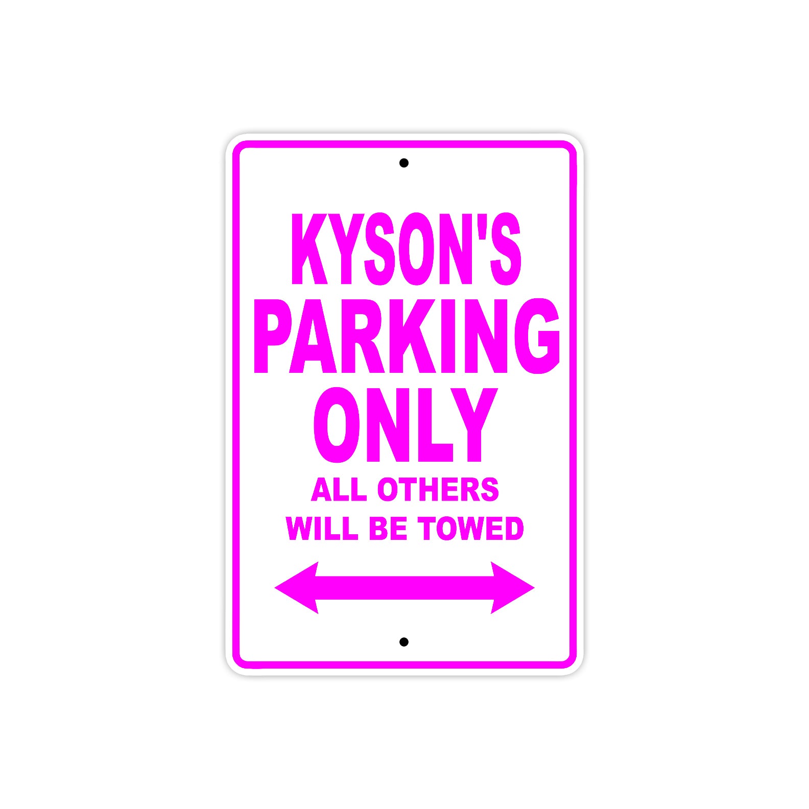 Kayson's Name Parking Only All Others Will Be Towed Metal Sign