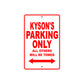 Kayson's Name Parking Only All Others Will Be Towed Metal Sign Plate