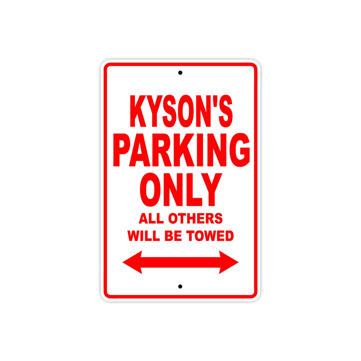 Kayson's Name Parking Only All Others Will Be Towed Metal Sign Plate