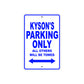 Kayson's Name Parking Only All Others Will Be Towed Sign