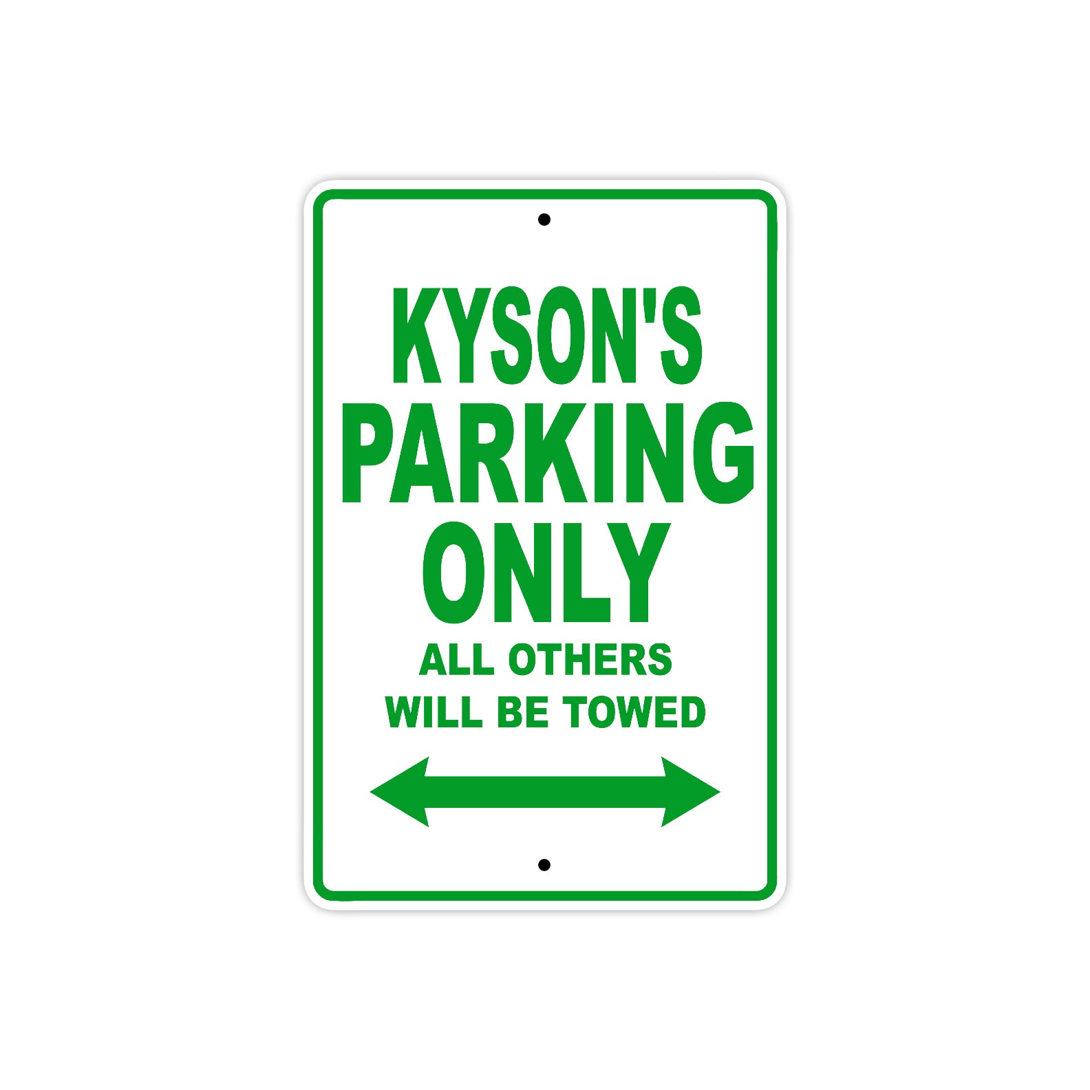 Kayson's Name Parking Only All Others Will Be Towed Sign Plate