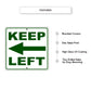 Keep Left Side Directional Metal Sign Features