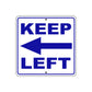 Keep Left Side Directional Metal Sign Plate