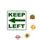 Keep Left Side Directional Metal Sign Protection