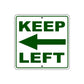 Keep Left Side Directional Sign Plate