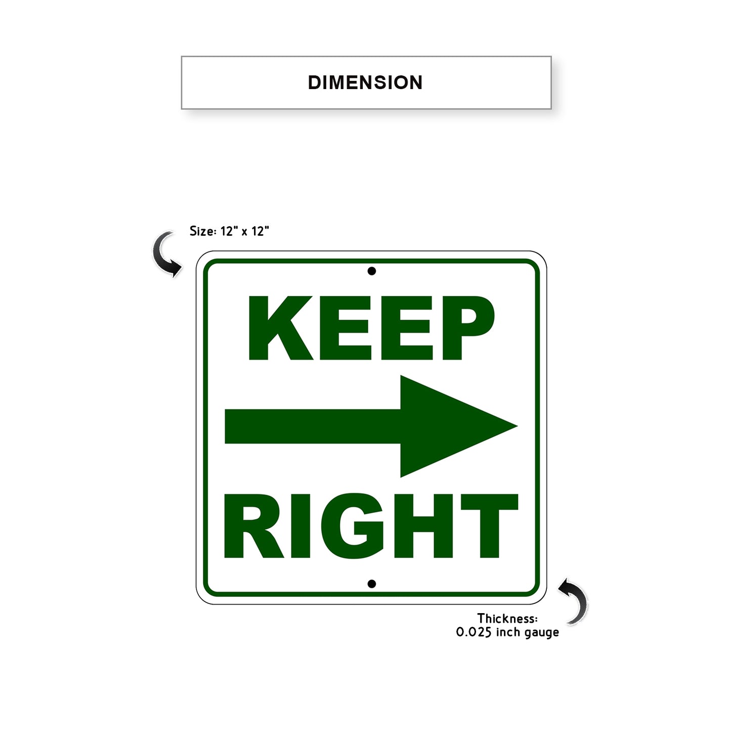 Keep Right Side Directional Metal Sign Dimension