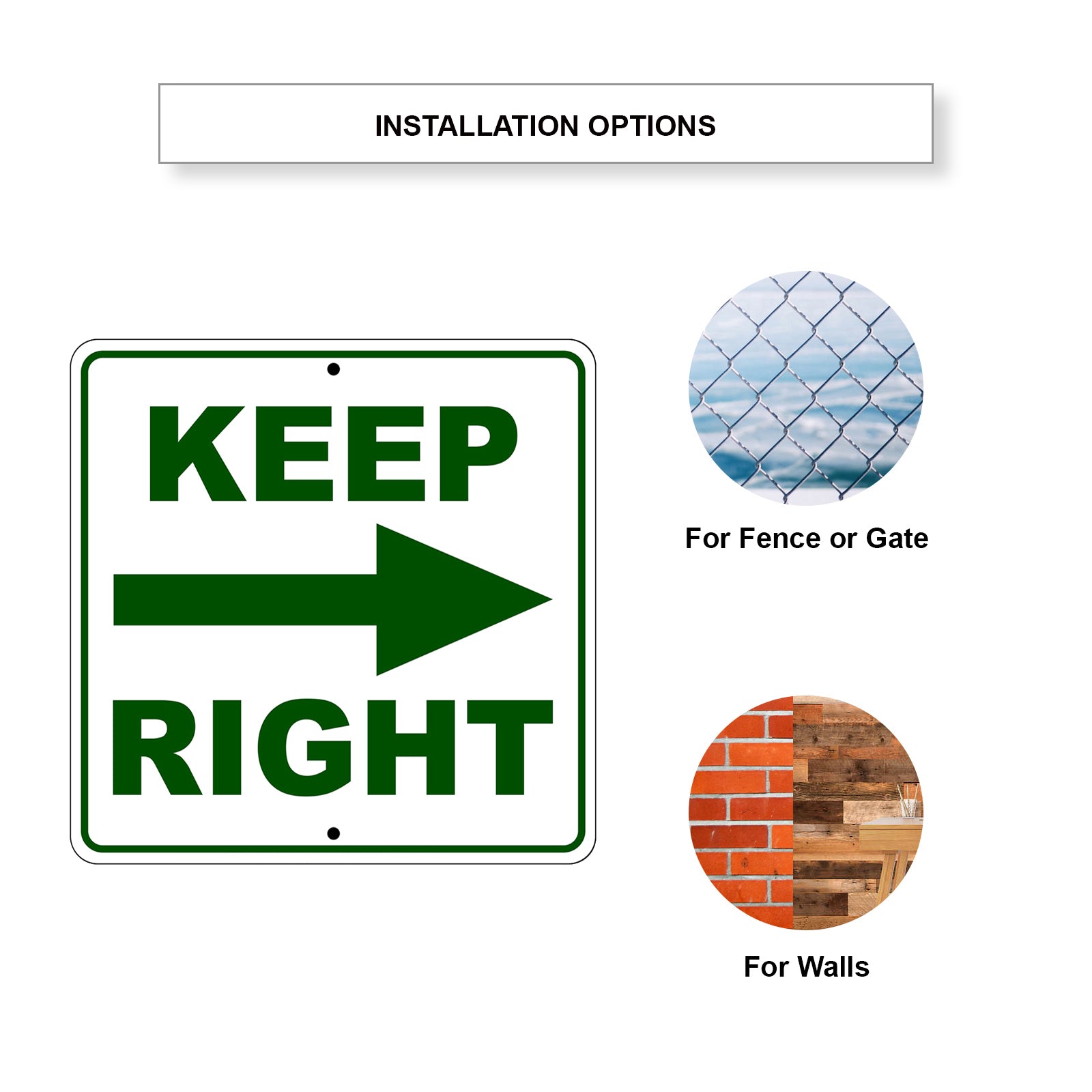 Keep Right Side Directional Metal Sign Installation Options