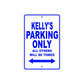 Kelly's Name Parking Only All Others Will Be Towed Metal Sign  