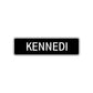 Kennedi Street Metal Sign 