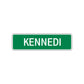 Kennedi Street Sign Plate