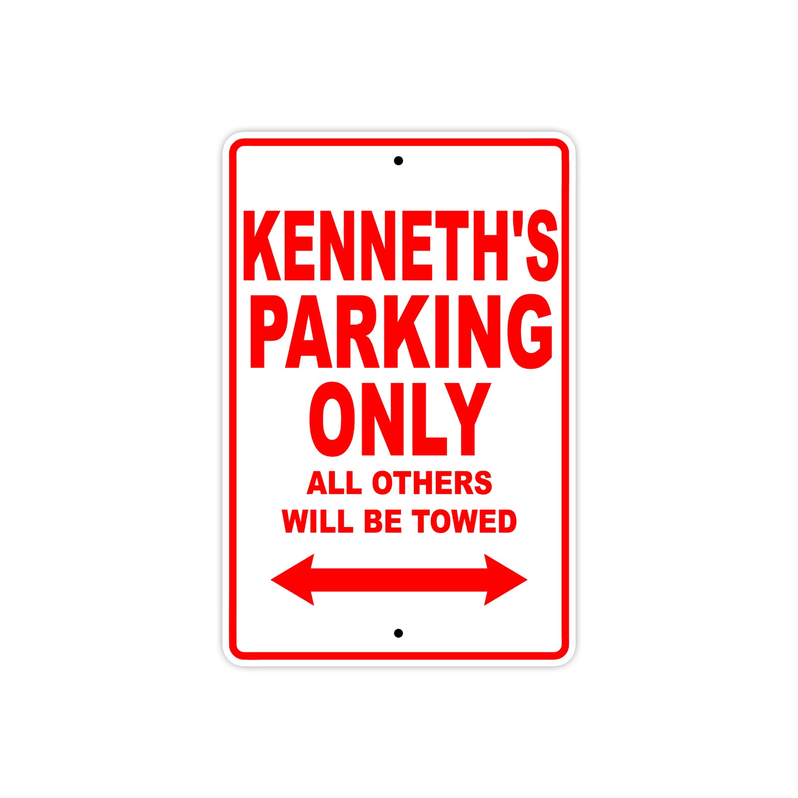 Kenneth's Name Parking Only All Others Will Be Towed Metal Sign Plate