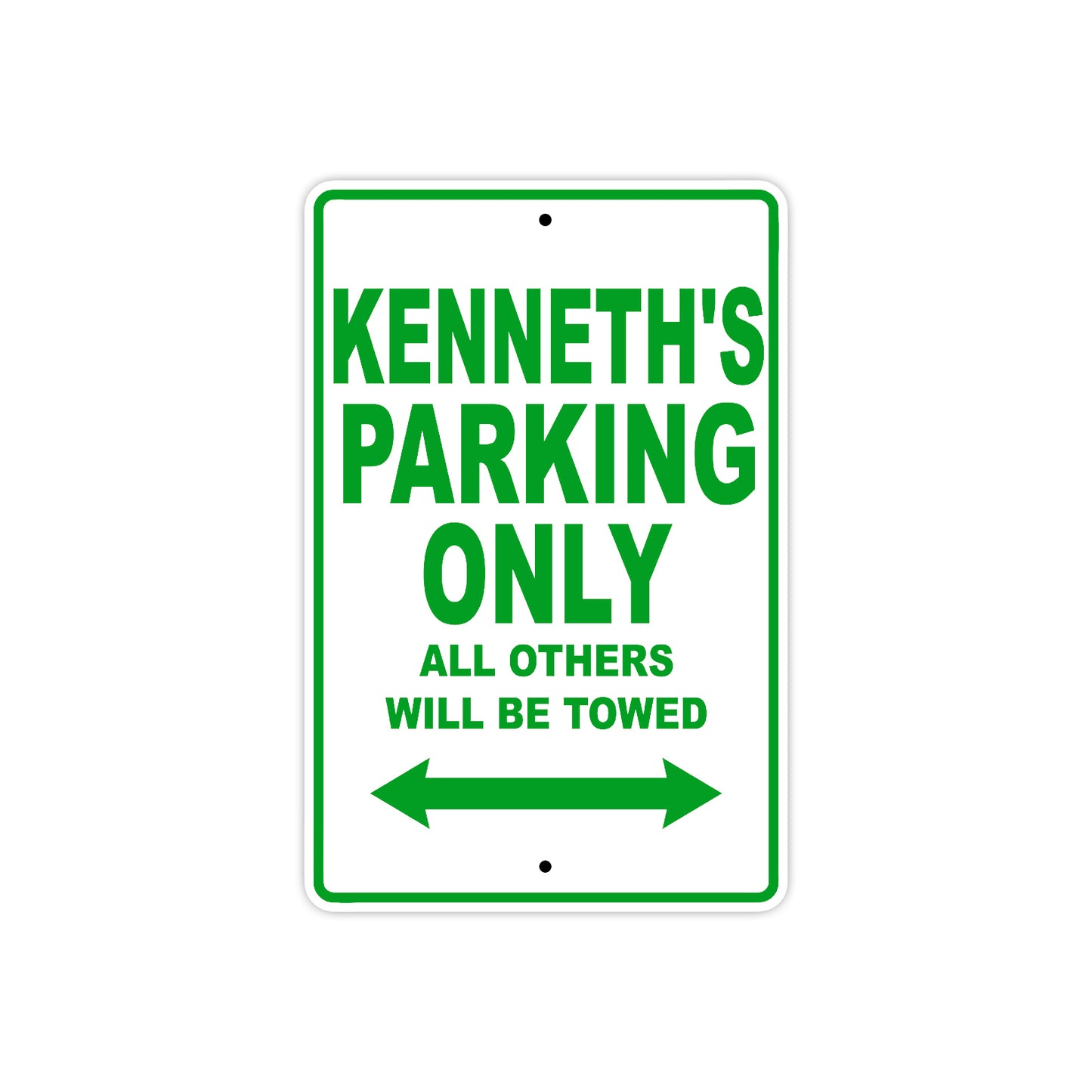 Kenneth's Name Parking Only All Others Will Be Towed Sign Plate