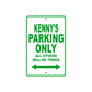 Kenny's Name Parking Only All Others Will Be Towed Sign Plate