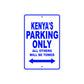 Kenya's Name Parking Only All Others Will Be Towed Metal Sign