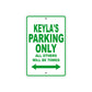 Keyla's Name Parking Only All Others Will Be Towed Metal Sign Plate