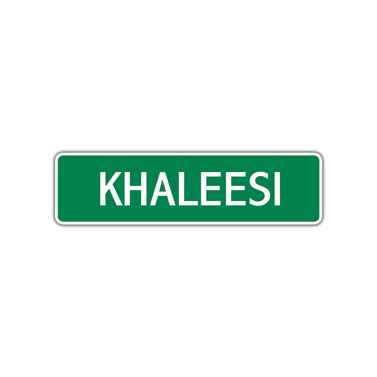 Khaleesi Street Sign