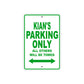 Kian's Name Parking Only All Others Will Be Towed Sign Plate