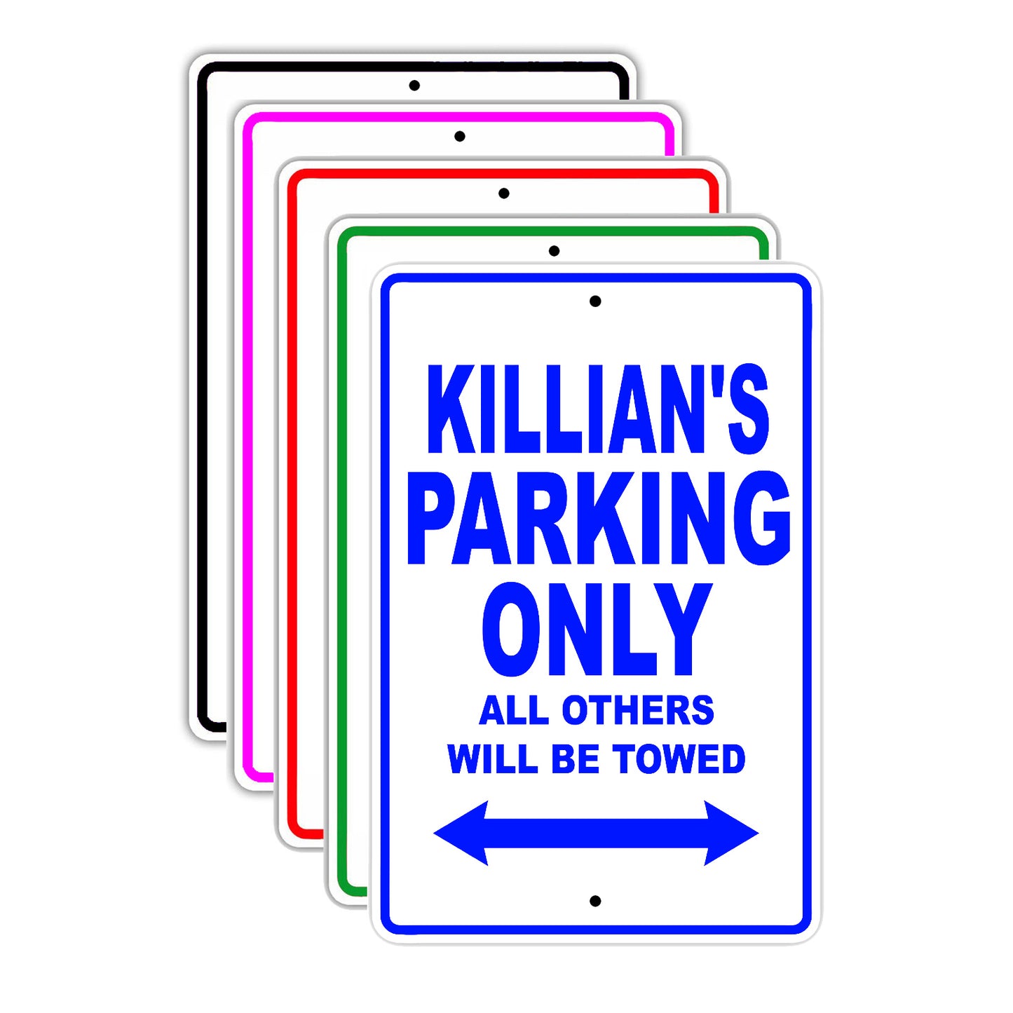 Killian's Name Parking Only All Others Will Be Towed Signs