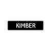 Kimber Street Metal Sign  
