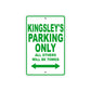 Kingsley's Name Parking Only All Others Will Be Towed Sign Plate