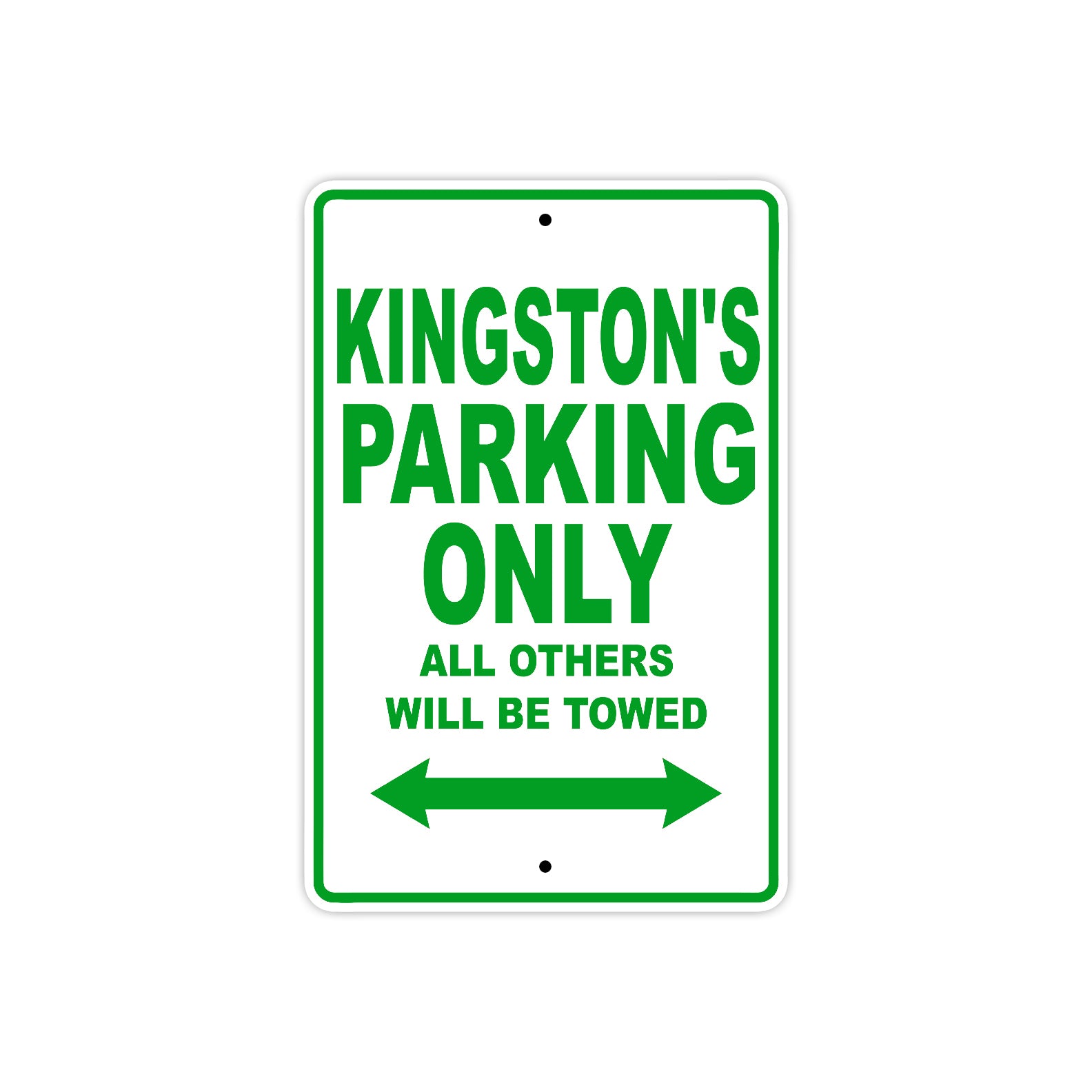 Kingston's Name Parking Only All Others Will Be Towed Sign Plate