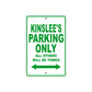 Kinslee's Name Parking Only All Others Will Be Towed Metal Sign Plate