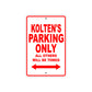 Kolten's Name Parking Only All Others Will Be Towed Metal Sign Plate