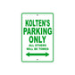 Kolten's Name Parking Only All Others Will Be Towed Sign Plate