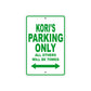 Kori's Name Parking Only All Others Will Be Towed Metal Sign Plate