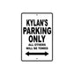 Kylan's Name Parking Only All Others Will Be Towed Aluminum Sign  