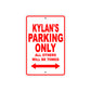 Kylan's Name Parking Only All Others Will Be Towed Metal Sign Plate