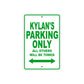 Kylan's Name Parking Only All Others Will Be Towed Sign Plate