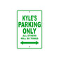 Kyle's Name Parking Only All Others Will Be Towed Sign Plate