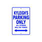 Kyleigh's Name Parking Only All Others Will Be Towed Metal Sign  