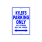 Kyler's Name Parking Only All Others Will Be Towed Sign
