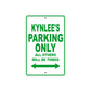 Kynlee's Name Parking Only All Others Will Be Towed Metal Sign Plate