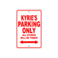 Kyrie's Name Parking Only All Others Will Be Towed Metal Sign Plate