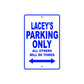 Lacey's Name Parking Only All Others Will Be Towed Metal Sign  