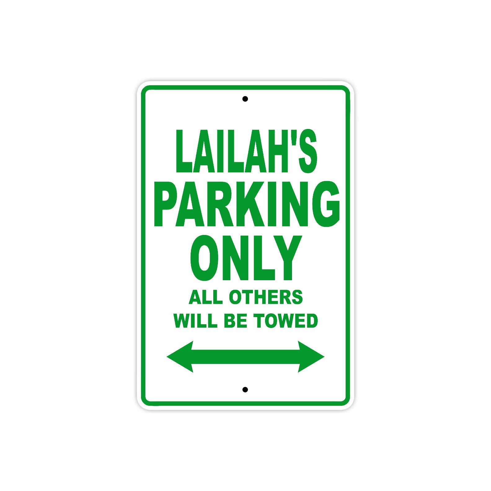 Lailah's Name Parking Only All Others Will Be Towed Metal Sign Plate