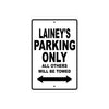 Lainey's Name Parking Only All Others Will Be Towed Aluminum Sign  