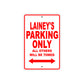 Lainey's Name Parking Only All Others Will Be Towed Sign Plate