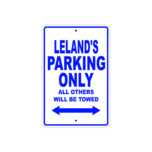 Laland's Name Parking Only All Others Will Be Towed Sign