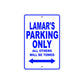 Lamar's Name Parking Only All Others Will Be Towed Sign