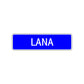 Lana Street Metal Sign Plate