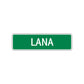Lana Street Sign Plate