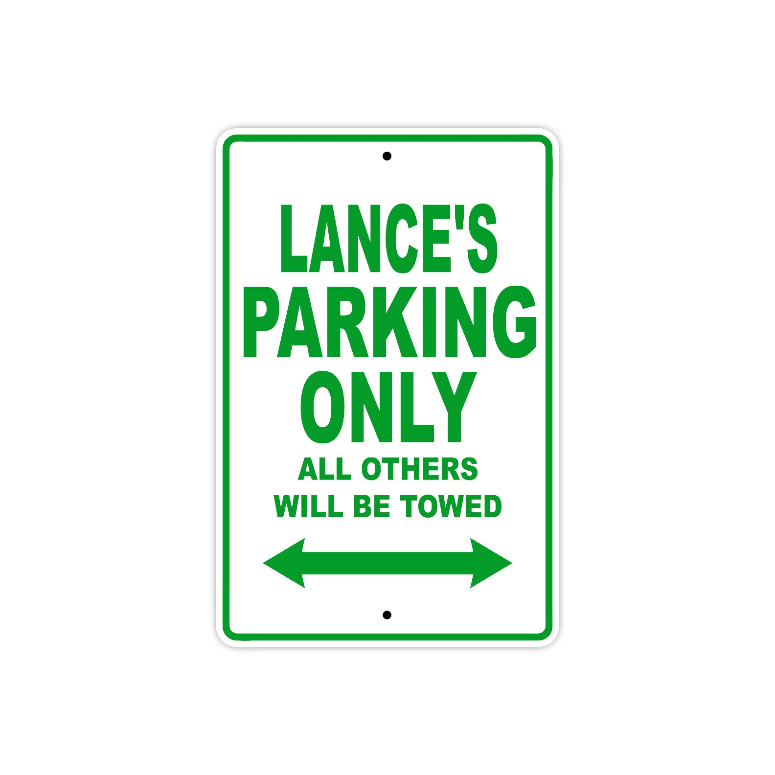Lance's Name Parking Only All Others Will Be Towed Sign Plate