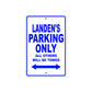 Landen's Name Parking Only All Others Will Be Towed Sign
