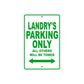 Landry's Name Parking Only All Others Will Be Towed Sign Plate